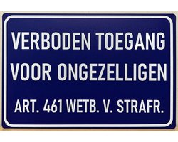 Verboden toegang voor ongezelligen Reclamebord van metaal METALEN-WANDBORD - MUURPLAAT - VINTAGE - RETRO - HORECA- BORD-WANDDECORATIE -TEKSTBORD - DECORATIEBORD - RECLAMEPLAAT - WANDPLAAT - NOSTALGIE -CAFE- BAR -MANCAVE- KROEG- MAN CAVE