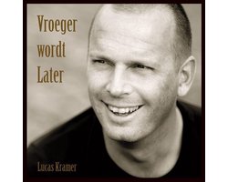 Vroeger Wordt Later