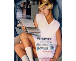 Vrouwen die lezen zijn nog steeds gevaarlijk