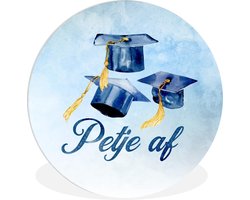 WallCircle - Wandcirkel ⌀ 120 - Afstuderen - Quotes - 'Petje af' - Spreuken - Ronde schilderijen woonkamer - Wandbord rond - Muurdecoratie cirkel - Kamer decoratie binnen - Wanddecoratie muurcirkel - Woonaccessoires XXL