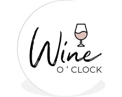 WallCircle - Wandcirkel ⌀ 120 - Wijn - Spreuken - Wine o'clock - Ronde schilderijen woonkamer - Wandbord rond - Muurdecoratie cirkel - Kamer decoratie binnen - Wanddecoratie muurcirkel - Woonaccessoires XXL
