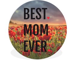 WallCircle - Wandcirkel ⌀ 140 - Best mom ever - Mama - Spreuken - Quotes - Ronde schilderijen woonkamer - Wandbord rond - Muurdecoratie cirkel - Kamer decoratie binnen - Wanddecoratie muurcirkel - Woonaccessoires