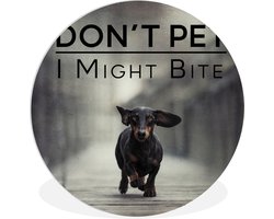 WallCircle - Wandcirkel ⌀ 140 - Don't pet I might bite - Hond - Quotes - Spreuken - Ronde schilderijen woonkamer - Wandbord rond - Muurdecoratie cirkel - Kamer decoratie binnen - Wanddecoratie muurcirkel - Woonaccessoires