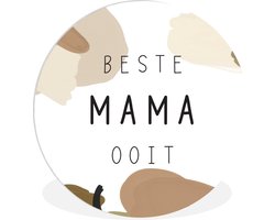WallCircle - Wandcirkel ⌀ 140 - Spreuken - Quotes - Beste mama ooit - Moeder - Ronde schilderijen woonkamer - Wandbord rond - Muurdecoratie cirkel - Kamer decoratie binnen - Wanddecoratie muurcirkel - Woonaccessoires