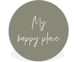 WallCircle® Wandcirkel 30x30 cm - Muurcirkel My happy place - Tuin - Quotes - Tekst - Muurdecoratie woonkamer - Wanddecoratie slaapkamer - Kamer decoratie accessoires - Ronde schilderijen