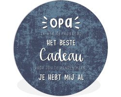WallCircle - Wandcirkel ⌀ 60 - Het beste cadeau - Quotes - Spreuken - Opa - Ronde schilderijen woonkamer - Wandbord rond - Muurdecoratie cirkel - Kamer decoratie binnen - Wanddecoratie muurcirkel - Woonaccessoires