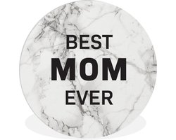 WallCircle - Wandcirkel ⌀ 60 - Quotes - Best mom ever - Mama - Spreuken - Ronde schilderijen woonkamer - Wandbord rond - Muurdecoratie cirkel - Kamer decoratie binnen - Wanddecoratie muurcirkel - Woonaccessoires