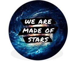 WallCircle - Wandcirkel ⌀ 60 - Quotes - Spreuken - 'We are made of stars' - Jongens - Kids - Kinderen - Meiden - Ronde schilderijen woonkamer - Wandbord rond - Muurdecoratie cirkel - Kamer decoratie binnen - Wanddecoratie muurcirkel - Woonaccessoires