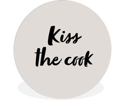 WallCircle - Wandcirkel 60x60 - Quotes - Spreuken - Kok - Kus - Kiss the cook - Ronde schilderijen woonkamer - Wandbord rond - Muurdecoratie cirkel - Kamer decoratie binnen - Wanddecoratie muurcirkel - Woonaccessoires