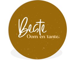 WallCircle - Wandcirkel ⌀ 90 - Goud - 'Beste oom en tante' - Quotes - Spreuken - Ronde schilderijen woonkamer - Wandbord rond - Muurdecoratie cirkel - Kamer decoratie binnen - Wanddecoratie muurcirkel - Woonaccessoires