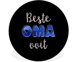 WallCircle - Wandcirkel ⌀ 90 - Oma - Beste oma ooit - Spreuken - Quotes - Ronde schilderijen woonkamer - Wandbord rond - Muurdecoratie cirkel - Kamer decoratie binnen - Wanddecoratie muurcirkel - Woonaccessoires