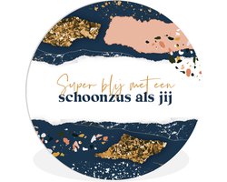 WallCircle - Wandcirkel ⌀ 90 - Quote - Goud - Zus - Ronde schilderijen woonkamer - Wandbord rond - Muurdecoratie cirkel - Kamer decoratie binnen - Wanddecoratie muurcirkel - Woonaccessoires