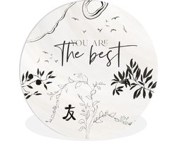 WallCircle - Wandcirkel ⌀ 90 - Vriendschap - Vrienden - Spreuken - You are the best - Quotes - Ronde schilderijen woonkamer - Wandbord rond - Muurdecoratie cirkel - Kamer decoratie binnen - Wanddecoratie muurcirkel - Woonaccessoires