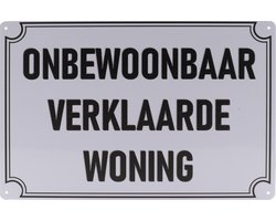 Wandbord – Onbewoonbaar verklaarde woning – Pas Op - Vintage - Retro -  Wanddecoratie – Reclame bord – Restaurant – Kroeg - Bar – Cafe - Horeca – Metal Sign – 20x30cm