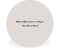 Wandcirkel - Muurcirkel Binnen - Quote - Taupe - Gisteren wilde ik een pizza - ⌀ 140 cm - Wanddecoratie - Ronde Schilderijen