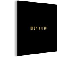 Wanddecoratie Metaal - Aluminium Schilderij Industrieel - Quotes - Motivatie - Goud - Zwart - 50x50 cm - Dibond - Foto op aluminium - Industriële muurdecoratie - Voor de woonkamer/slaapkamer