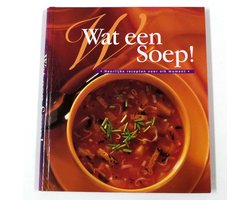 Wat een soep!