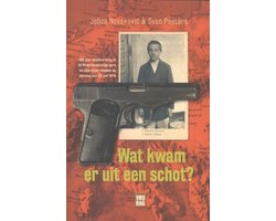 Wat kwam er uit een schot?