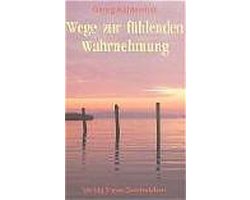 Wege zur fühlenden Wahrnehmung