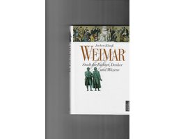 Weimar Stadt der Dichter, Denker und Mazene