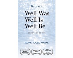 Well Was Well Is Well Be