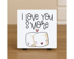 Wenstegeltje "I Love You S’More" – Romantisch Marshmallow Cadeau – Spreuktegel – Stijlvolle Woondecoratie met Boodschap – Trendy nu– Hip trendy tegeltje – Cadeau – Zomaar – Deco