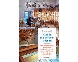 Werk in een natuurmuseum