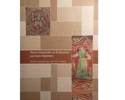 Werra Keramiek uit Enkhuizen opnieuw bekeken