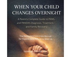 When Your Child Changes Overnight