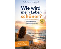 Wie wird mein Leben schöner?
