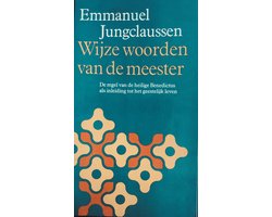 Wijze woorden van de meester