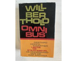 Wil Berthold omnibus (Gestapo hoofdkwartier, Liefde op staatsbevel, De ondergang van de Cap Arcona)