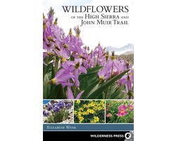 Wildflowers of the High Sierra and John Muir Trail
