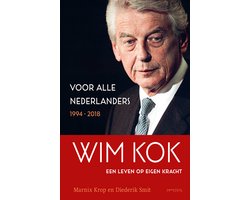 Wim Kok, een leven op eigen kracht. Deel II
