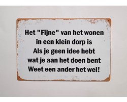 Wonen in een klein dorp Reclamebord van metaal METALEN-WANDBORD - MUURPLAAT - VINTAGE - RETRO - HORECA- BORD-WANDDECORATIE -TEKSTBORD - DECORATIEBORD - RECLAMEPLAAT - WANDPLAAT - NOSTALGIE -CAFE- BAR -MANCAVE- KROEG- MAN CAVE
