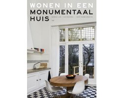 Wonen in een monumentaal huis