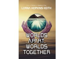 Worlds Apart, Worlds Together