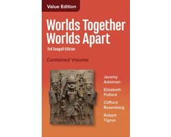 Worlds Together, Worlds Apart: A History of the World from the Beginnings of Humankind to the Present