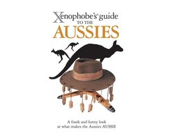 Xenophobes Guide to the Aussies