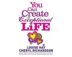 You Can Create An Exceptional Life