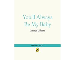 You’ll Always Be My Baby