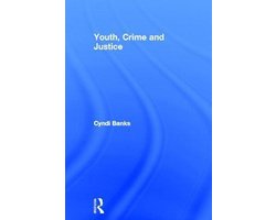 Youth, Crime and Justice