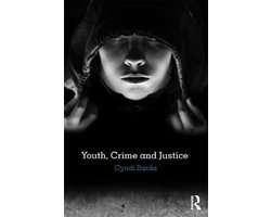 Youth, Crime and Justice