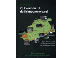 Zij kwamen uit de Krimpenerwaard