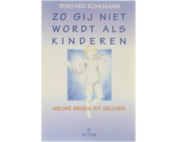 Zo Gij Niet Wordt Als Kinderen