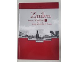 Zuilen toen Zuilen nog Zuilen was