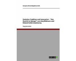 Zwischen Tradition und Innovation - Das Gesicht im Spiegel von Joerg Widmann und Roland Schimmelpfennig