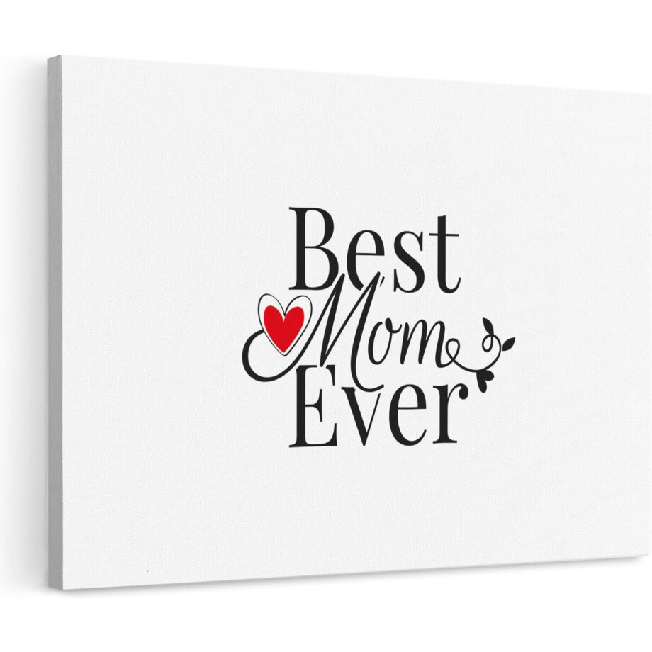 Artaza Canvas Schilderij Best mom ever - Moederdag - Mama - 120x80 - Groot - Foto Op Canvas - Wanddecoratie Woonkamer afbeelding 1