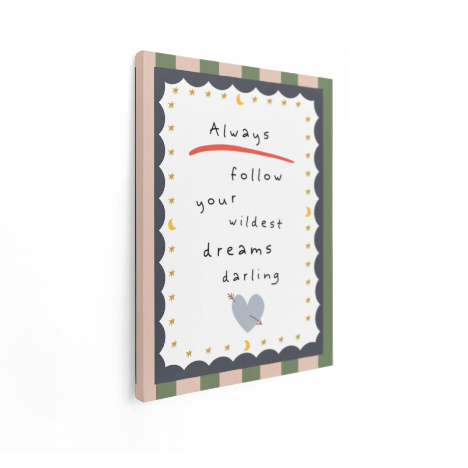 Artaza Canvas Schilderij Altijd je Wildste Dromen Volgen - Lieve Inspirerende Tekst met Hart en Pijl - 60x80 cm - Wanddecoratie Woonkamer - Schilderijen - Muurdecoratie afbeelding 1