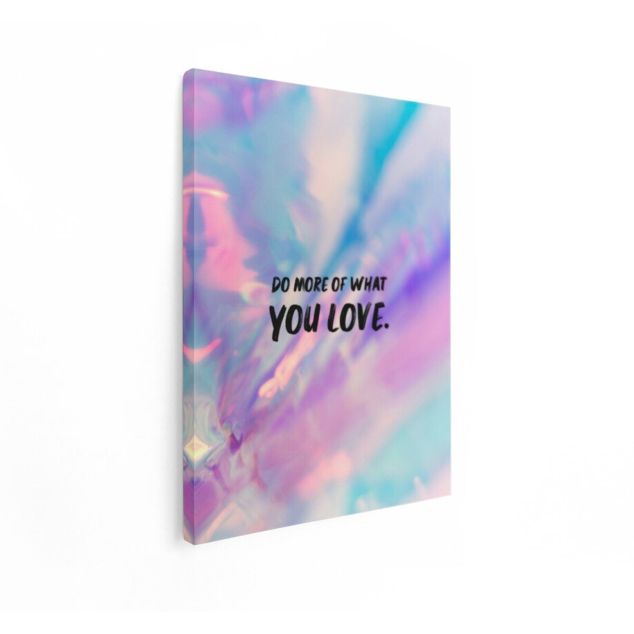 Artaza Canvas Schilderij Tekst Do More Of What You Love - 60x80 cm - Wanddecoratie Quote - Muurdecoratie Abstract - Decoratie Holografisch Artaza Canvas Schilderij Tekst Do More Of What You Love - 60x80 cm - Wanddecoratie Quote - Muurdecoratie Abstract - Decoratie Holografisch afbeelding 1